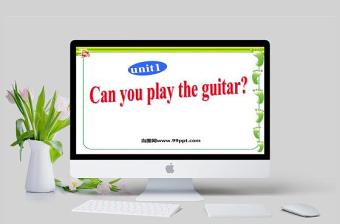  Can you play the guitar英语课件PPT模板